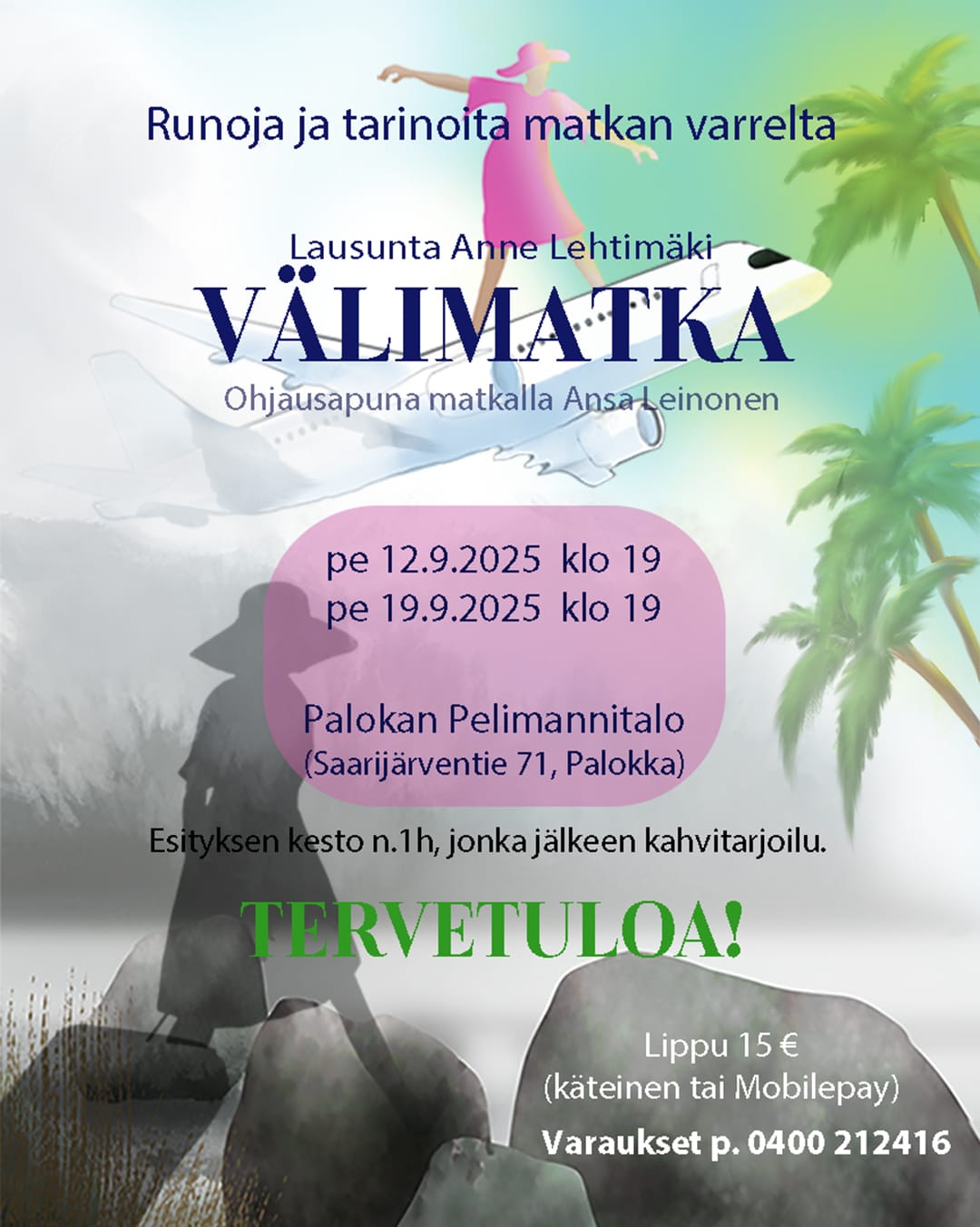 TERVETULOA Palokan Pelimannitalolle syyskuussa!